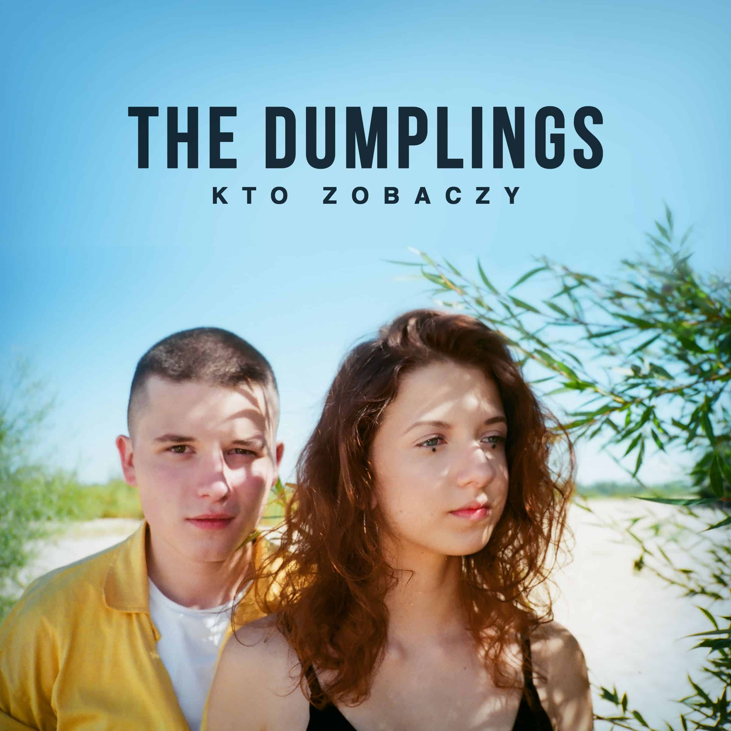 Kto zobaczy – nowy singiel The Dumplings 